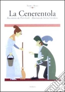 La Cenerentola libro di Gelli Piero; Giordano Serena