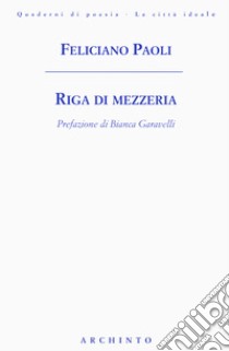 Riga di mezzeria libro di Paoli Feliciano