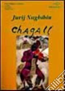 Jacopo Tintoretto, Marc Chagall libro di Naghibin Jurij M.