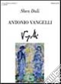 Marc Chagall, Antonio Vangelli libro di Shen Dali - Chun Dong