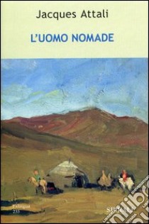 L'uomo nomade libro di Attali Jacques