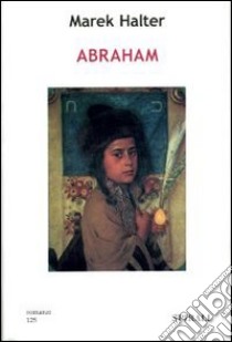 Abraham libro di Halter Marek