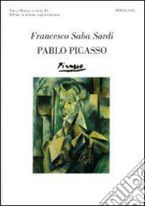 Pablo Picasso, Aleksej Lazykin libro di Saba Sardi Francesco