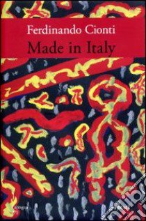 Made in Italy libro di Cionti Ferdinando