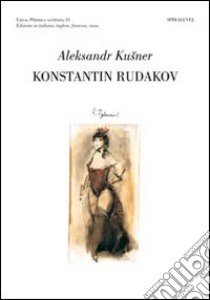 Konstantin Rudakov, Giorgione. Ediz. Italiana, russa, inglese e francese libro di Kusner Aleksandr