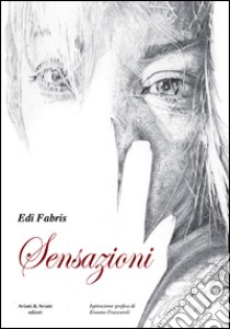 Sensazioni libro di Fabris Edi