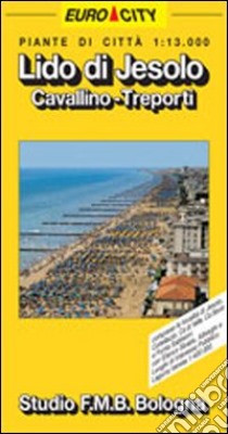 Lido di Jesolo. Cavallino 1:13.000 libro