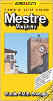 Mestre. Marghera 1:12.000 libro