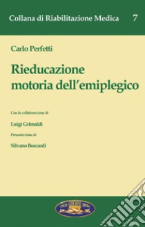 Rieducazione motoria dell'emiplegico libro di Perfetti Carlo