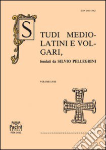 Studi mediolatini e volgari (2012). Vol. 58 libro