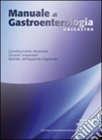 Manuale di gastroenterologia. Con CD-ROM libro di Unigastro (cur.)