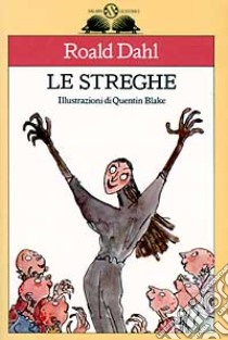 Le streghe libro di Dahl Roald