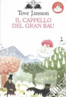 Il cappello del Gran Bau libro di Jansson Tove