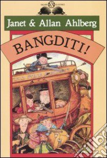 Bangditi libro di Ahlberg Janet - Ahlberg Allan