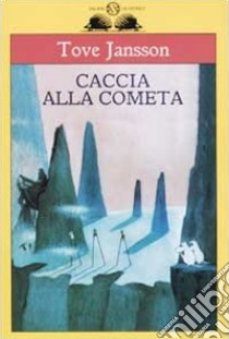 Caccia alla cometa libro di Jansson Tove