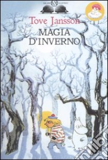 Magia d'inverno libro di Jansson Tove