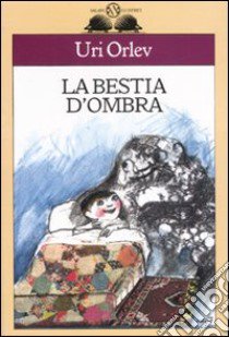 La bestia d'ombra libro di Orlev Uri