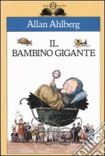 Il bambino gigante libro di Ahlberg Allan