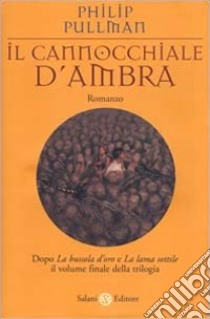 Il cannocchiale d'Ambra. Queste oscure materie. Vol. 3 libro di Pullman Philip