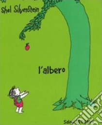 L'albero. Ediz. illustrata libro di Silverstein Shel