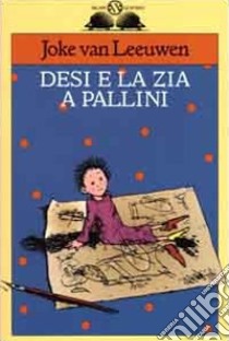 Desi e la zia a pallini libro di Van Leeuwen Joke