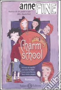 Charm school libro di Fine Anne