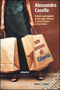 Un anno di Gloria libro di Casella Alessandra