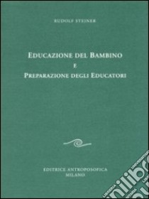 Corrispondenze fra microcosmo e macrocosmo. L'uomo, un geroglifico dell'universo libro di Steiner Rudolf