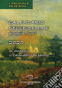 Calendario delle semine 2020. Con calendario da muro libro di Thun Maria; Thun Matthias K.