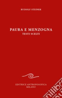 Paura e menzogna libro di Steiner Rudolf