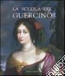 La scuola del Guercino libro di Negro Emilio; Pirondini Massimo; Roio Nicosetta