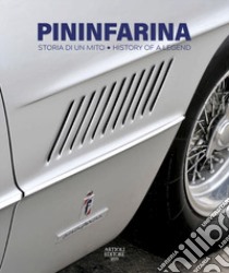 Pininfarina. Storia di un mito. Ediz. italiana e inglese libro di Buzzonetti Daniele