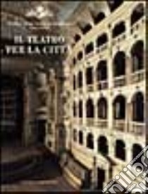 Il teatro per la città libro di Ugolini C. (cur.)