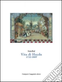 Vita di Haydn (1732-1809) libro di Stendhal