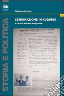 L'emigrazione in Augusta libro di Corbino Epicarmo; Mangiameli R. (cur.)
