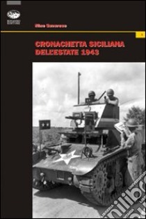 Cronachetta siciliana dell'estate 1943 libro di Savarese Nino