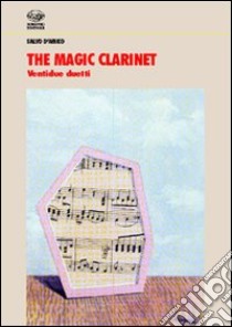 Magic clarinet libro di D'Amico Salvo