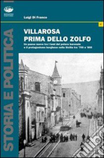 Villarosa prima dello zolfo libro di Di Franco Luigi