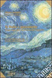 In Italia è mezzanotte. Viaggio negli ultimi sessant'anni della Repubblica libro di Distefano Sandro; Bucolo L. (cur.)