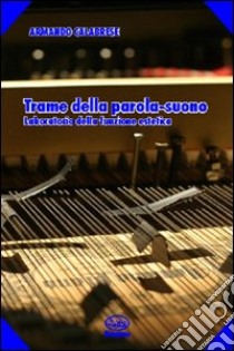 Trame della parola-suono libro di Calabrese Armando