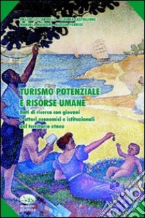 Turismo potenziale e risorse umane libro di Licciardello Orazio; Castiglione Claudia; Mauceri Manuela