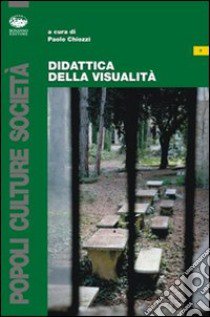 Didattica della visualità libro di Chiozzi Paolo