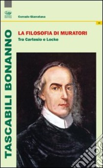 La filosofia di Muratori libro di Giarratana Corrado