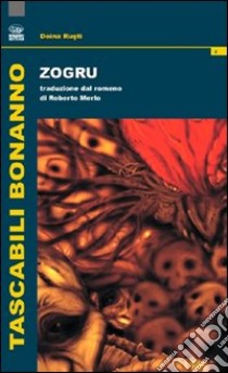 Zogru libro di Rusti Doina