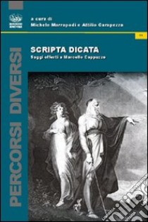 Scripta dicata. Saggi offerti a Marcello Cappuzzo libro di Marrapodi M. (cur.); Carapezza A. (cur.)