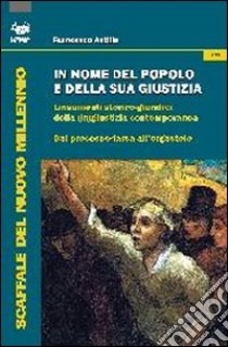 In nome del popolo e della sua giustizia libro di Antille Francesco