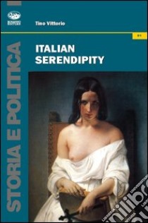 Italian serendipity libro di Vittorio Tino