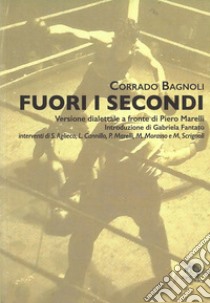 Fuori i secondi libro di Bagnoli Corrado