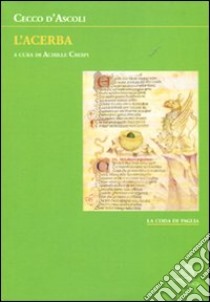 L'acerba libro di Cecco d'Ascoli; Crespi A. (cur.)