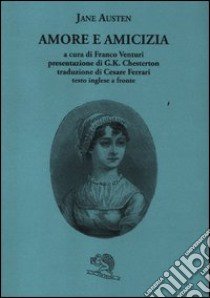 Amore e amicizia libro di Austen Jane; Venturi F. (cur.)